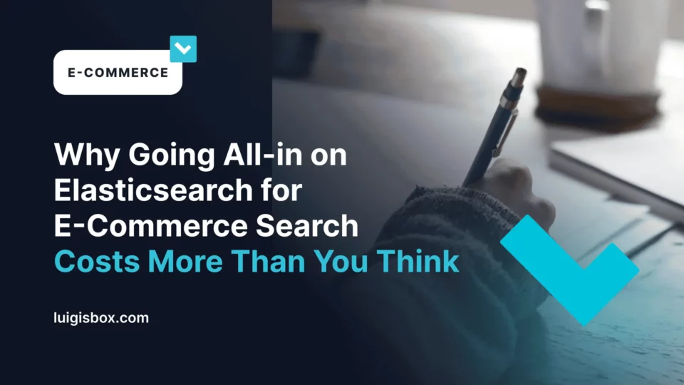 Prečo vás e-commerce vyhľadávanie Elasticsearch vyjde drahšie, ako si myslíte