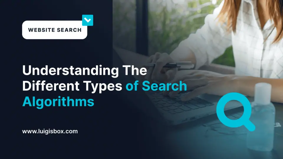 Ako fungujú rôzne typy vyhľadávacích algoritmov